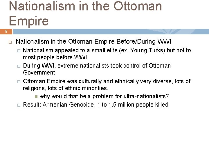 Nationalism in the Ottoman Empire 5 Nationalism in the Ottoman Empire Before/During WWI �