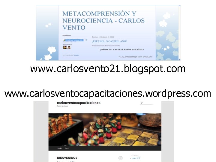 www. carlosvento 21. blogspot. com www. carlosventocapacitaciones. wordpress. com 