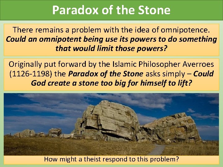 Paradox of the Stone There remains a problem with the idea of omnipotence. Could Paradox of the Stone There remains a problem with the idea of omnipotence. Could
