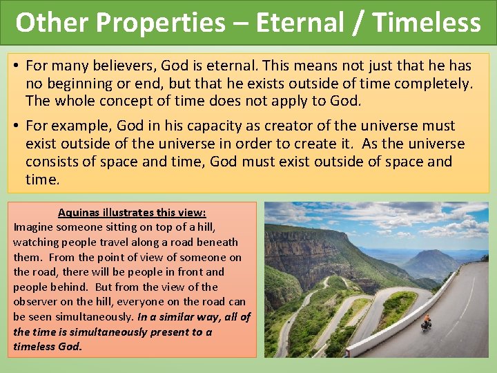 Other Properties – Eternal / Timeless • For many believers, God is eternal. This Other Properties – Eternal / Timeless • For many believers, God is eternal. This