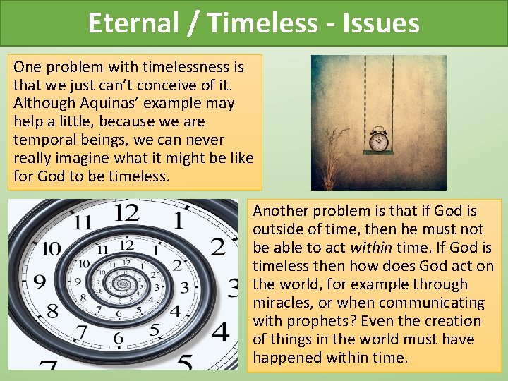 Eternal / Timeless - Issues One problem with timelessness is that we just can’t Eternal / Timeless - Issues One problem with timelessness is that we just can’t