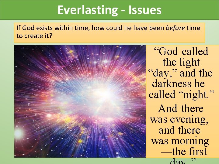 Everlasting - Issues If God exists within time, how could he have been before Everlasting - Issues If God exists within time, how could he have been before