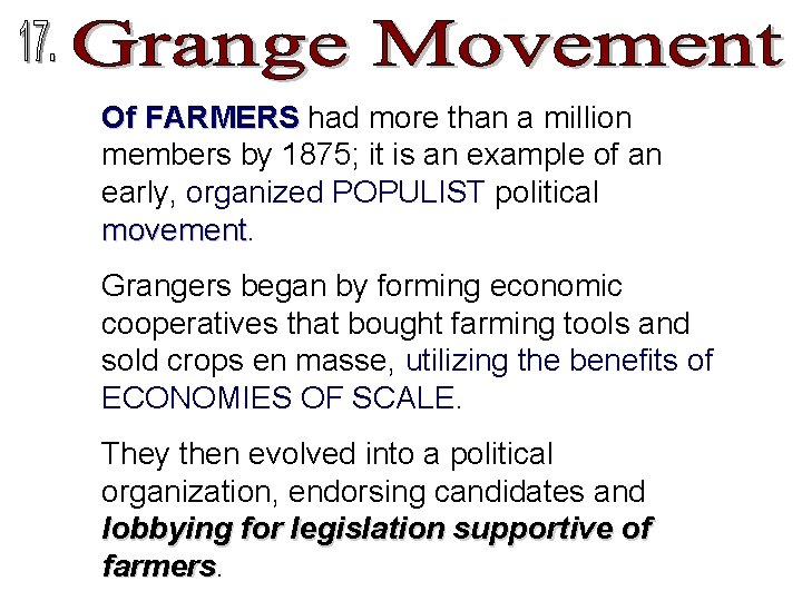 Of FARMERS had more than a million members by 1875; it is an example