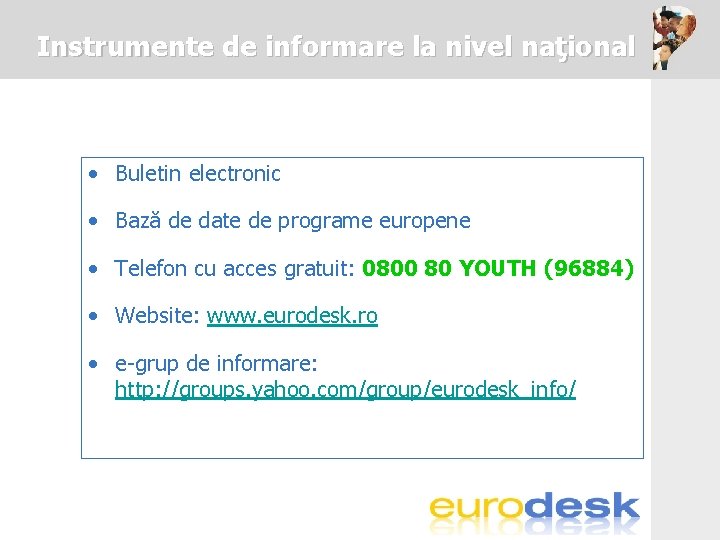 Instrumente de informare la nivel naţional • Buletin electronic • Bază de date de