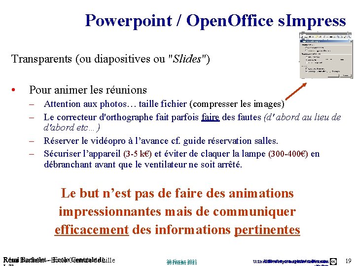 Powerpoint / Open. Office s. Impress Transparents (ou diapositives ou "Slides") • Pour animer