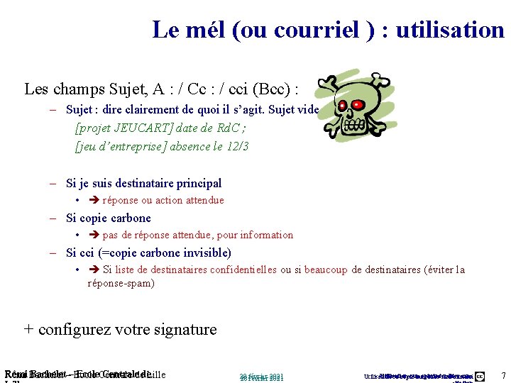 Le mél (ou courriel ) : utilisation Les champs Sujet, A : / Cc