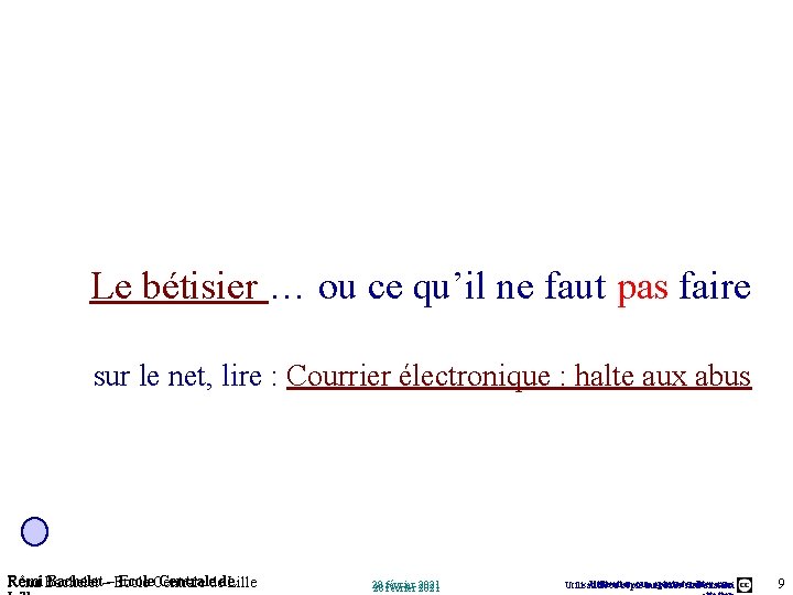 Le bétisier … ou ce qu’il ne faut pas faire sur le net, lire