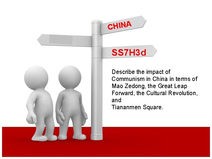 CHINA SS 7 H 3 d Describe the impact of Communism in China in