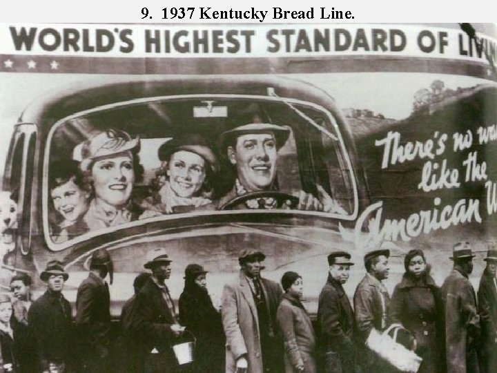 9. 1937 Kentucky Bread Line. 