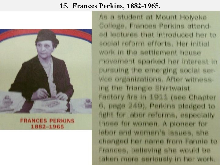 15. Frances Perkins, 1882 -1965. 