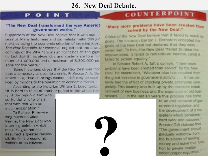 26. New Deal Debate. ? 