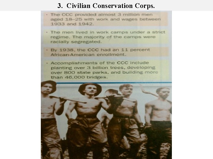 3. Civilian Conservation Corps. 