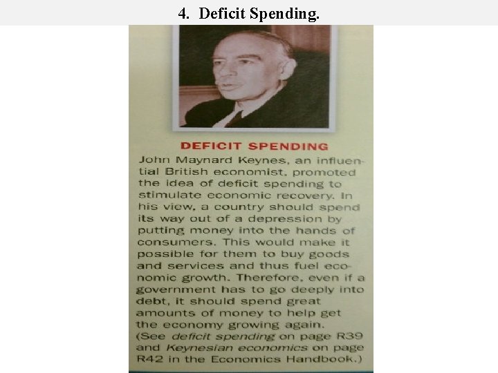 4. Deficit Spending. 