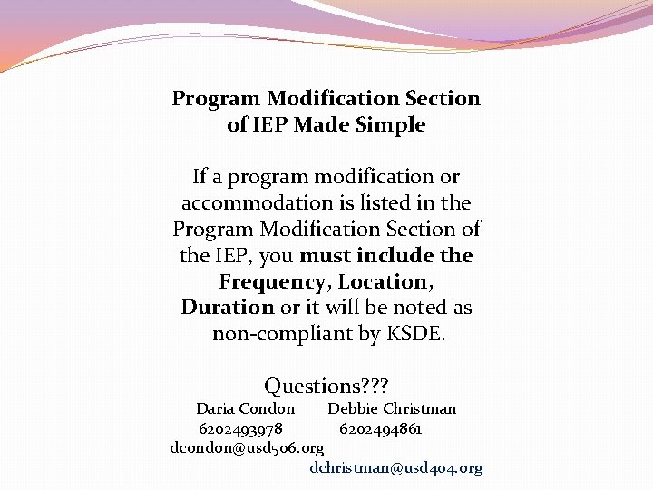 Program Modification Section of IEP Made Simple If a program modification or accommodation is