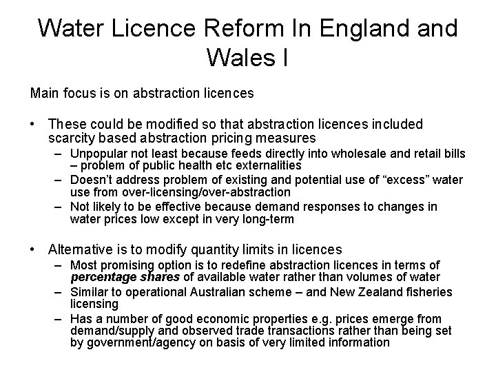 Water Licence Reform In England Wales I Main focus is on abstraction licences •