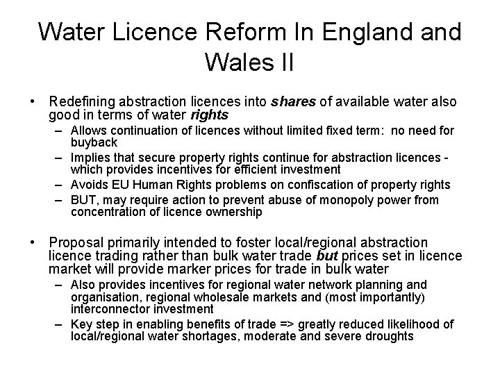 Water Licence Reform In England Wales II • Redefining abstraction licences into shares of