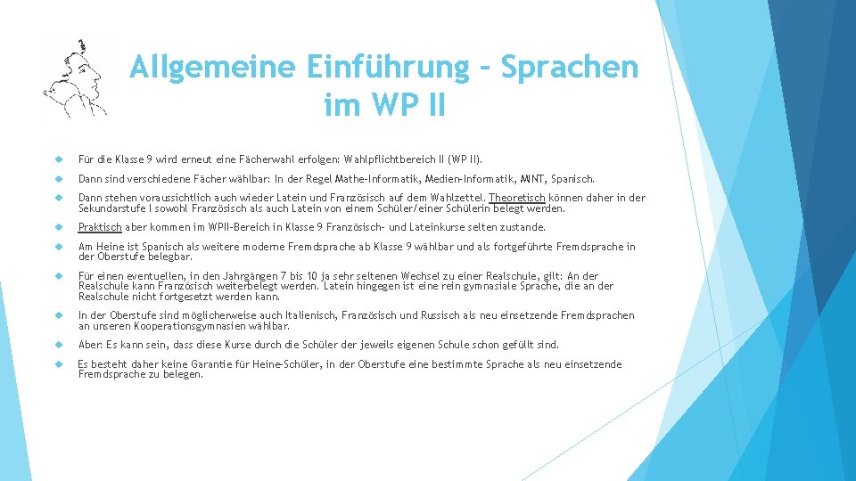 Allgemeine Einführung – Sprachen im WP II Für die Klasse 9 wird erneut eine