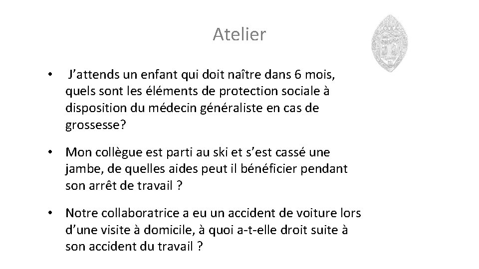 Atelier • J’attends un enfant qui doit naître dans 6 mois, quels sont les