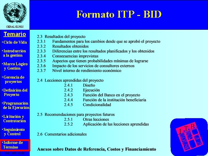 Formato ITP - BID CEPAL/ILPES Temario • Ciclo de Vida • Introducción a la
