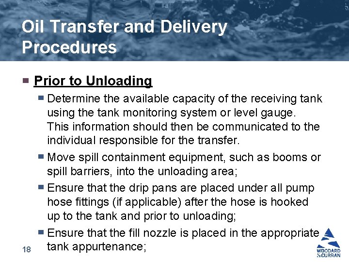 Oil Transfer and Delivery Procedures ▀ Prior to Unloading ▀ ▀ 18 Determine the