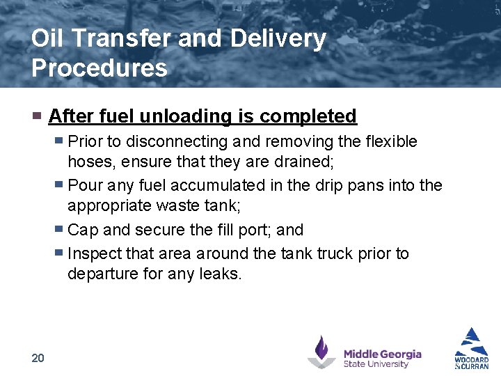 Oil Transfer and Delivery Procedures ▀ After fuel unloading is completed ▀ ▀ 20
