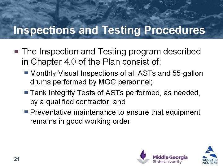 Inspections and Testing Procedures ▀ The Inspection and Testing program described in Chapter 4.