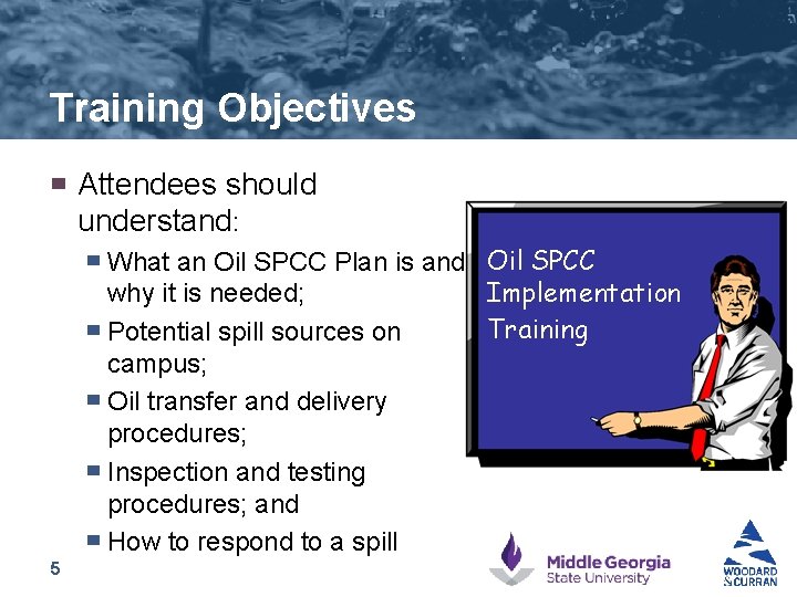 Training Objectives ▀ Attendees should understand: ▀ ▀ ▀ 5 What an Oil SPCC