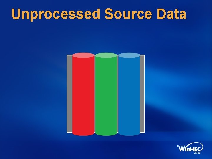 Unprocessed Source Data 