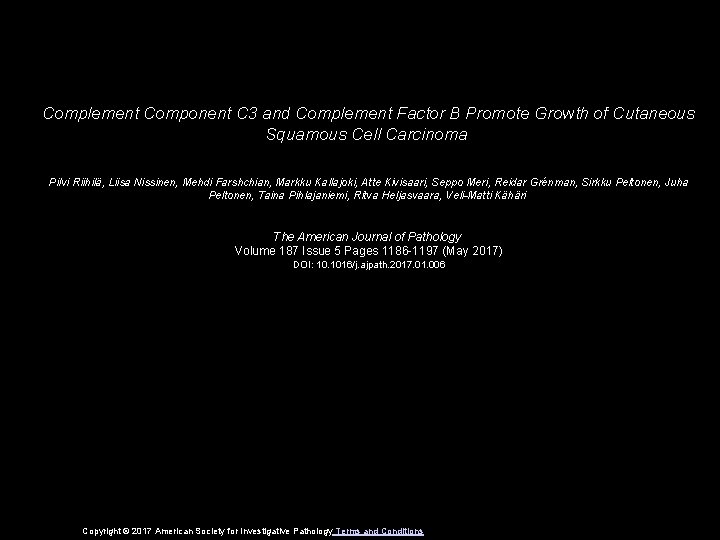 Complement Component C 3 and Complement Factor B Promote Growth of Cutaneous Squamous Cell