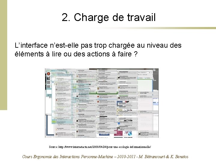 2. Charge de travail L’interface n’est-elle pas trop chargée au niveau des éléments à