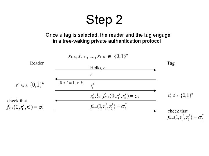 Step 2 Once a tag is selected, the reader and the tag engage in