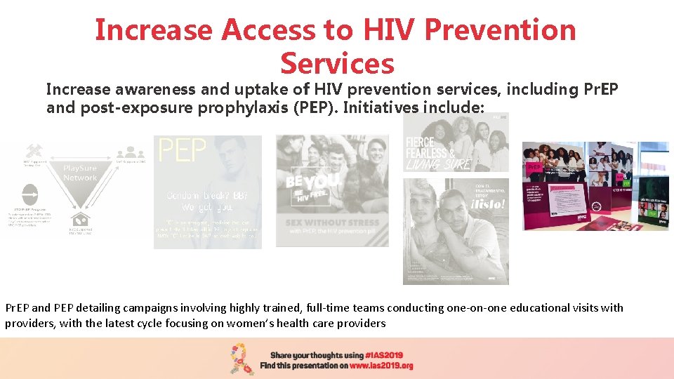 Increase Access to HIV Prevention Services Increase awareness and uptake of HIV prevention services,