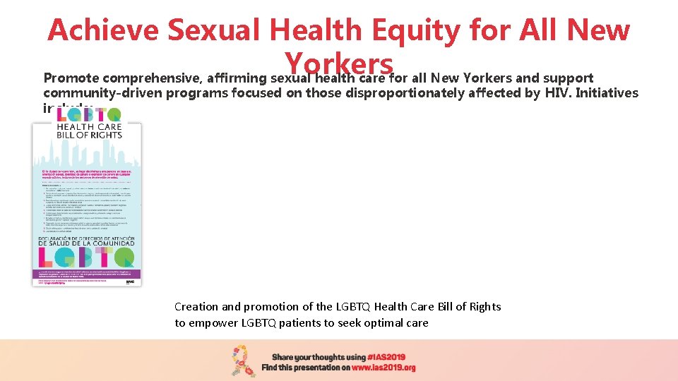 Achieve Sexual Health Equity for All New Yorkers Promote comprehensive, affirming sexual health care