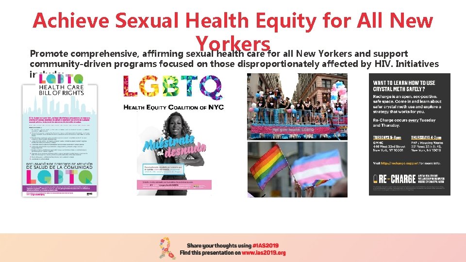 Achieve Sexual Health Equity for All New Yorkers Promote comprehensive, affirming sexual health care