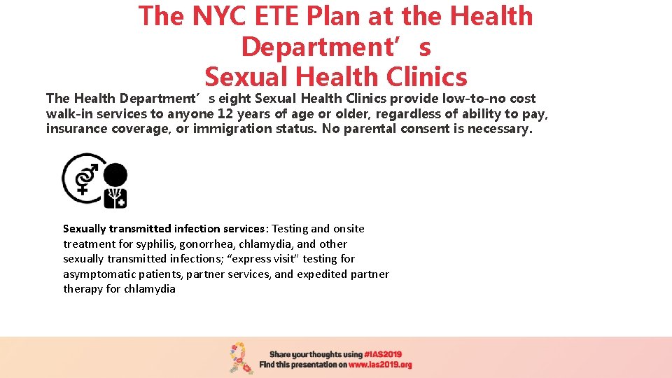 The NYC ETE Plan at the Health Department’s Sexual Health Clinics The Health Department’s