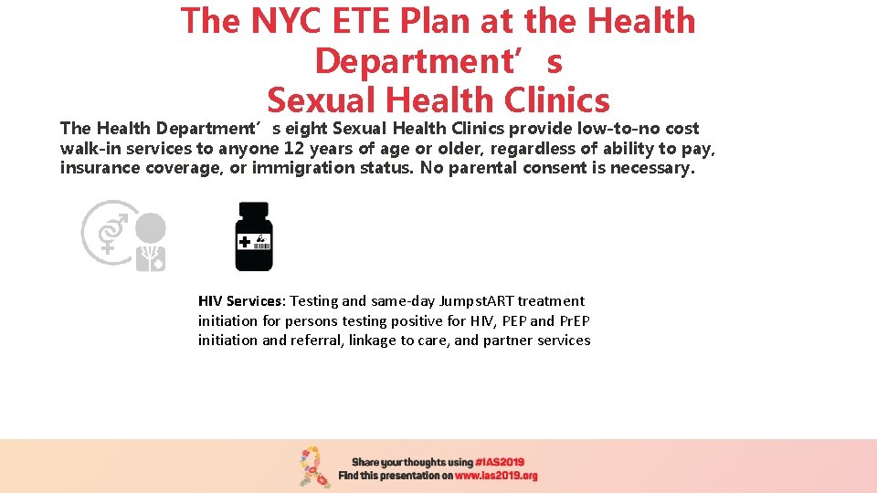 The NYC ETE Plan at the Health Department’s Sexual Health Clinics The Health Department’s