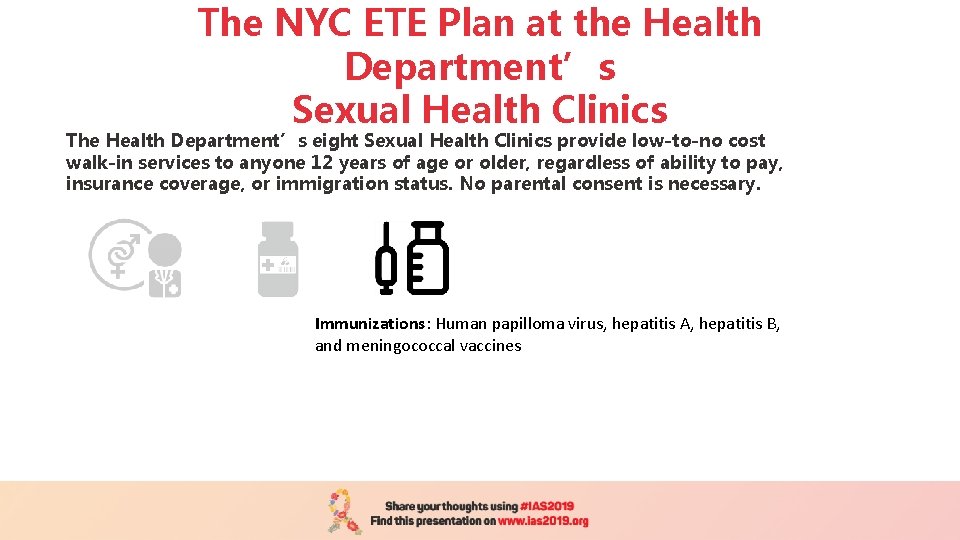 The NYC ETE Plan at the Health Department’s Sexual Health Clinics The Health Department’s