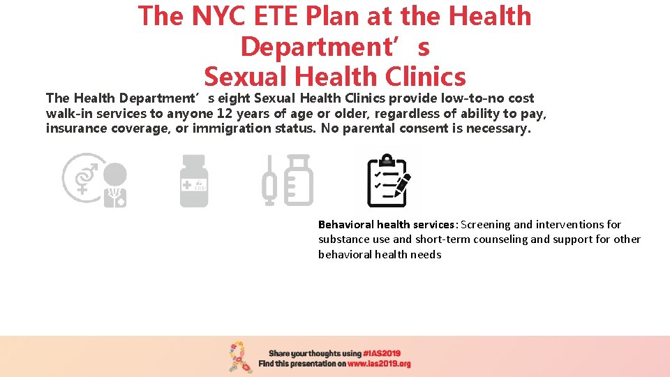 The NYC ETE Plan at the Health Department’s Sexual Health Clinics The Health Department’s