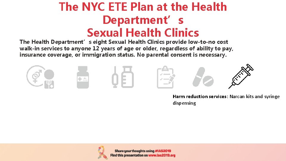 The NYC ETE Plan at the Health Department’s Sexual Health Clinics The Health Department’s