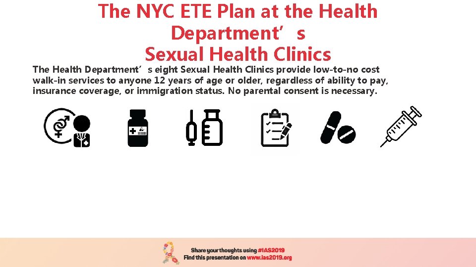 The NYC ETE Plan at the Health Department’s Sexual Health Clinics The Health Department’s