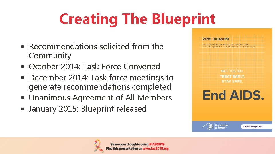 Creating The Blueprint § Recommendations solicited from the Community § October 2014: Task Force