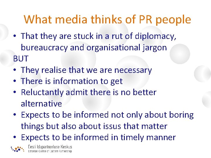 What media thinks of PR people • That they are stuck in a rut