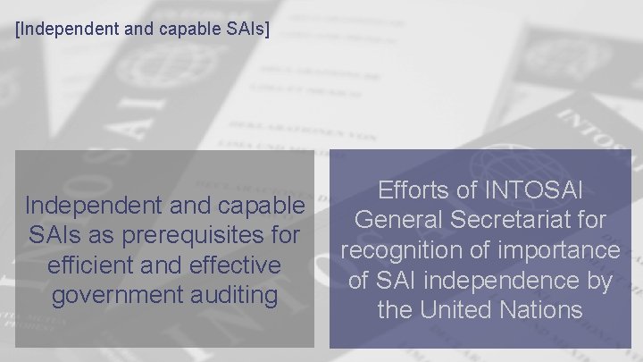 [Independent and capable SAIs] Independent and capable SAIs as prerequisites for efficient and effective