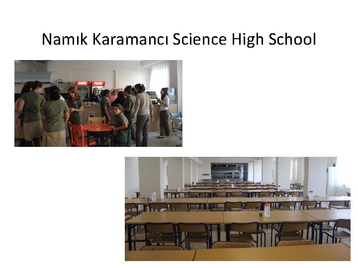 Namık Karamancı Science High School 