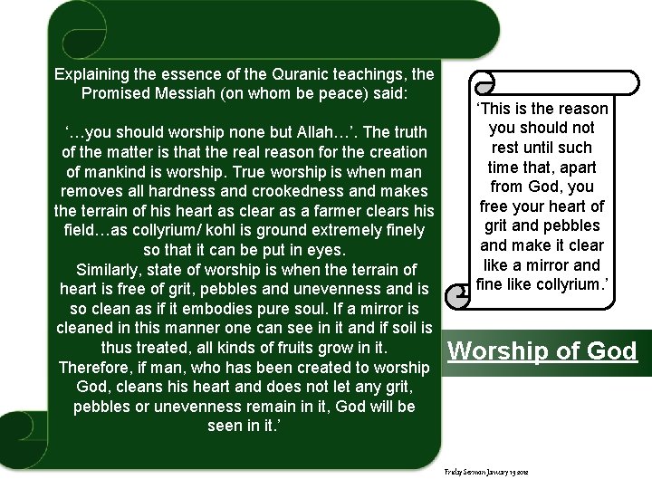 Explaining the essence of the Quranic teachings, the Promised Messiah (on whom be peace)