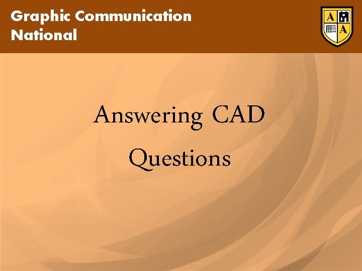 Graphic Communication National Answering CAD Questions 