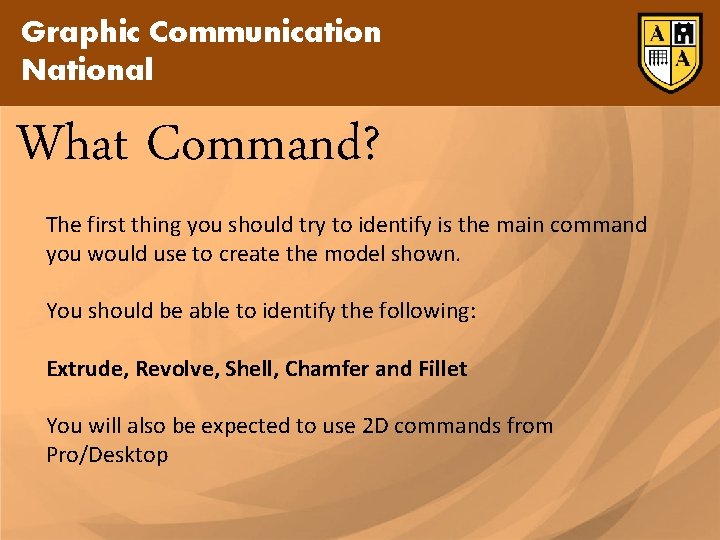 Graphic Communication National What Command? The first thing you should try to identify is