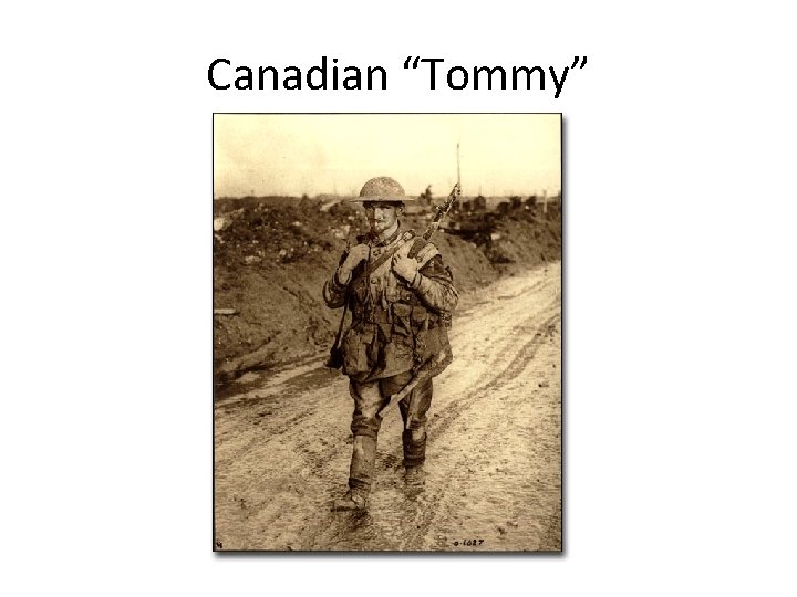 Canadian “Tommy” 