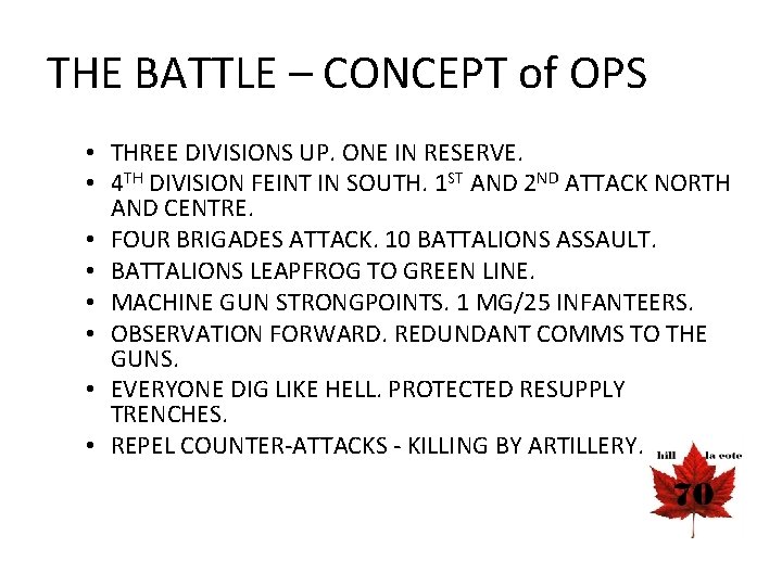 THE BATTLE – CONCEPT of OPS • THREE DIVISIONS UP. ONE IN RESERVE. •