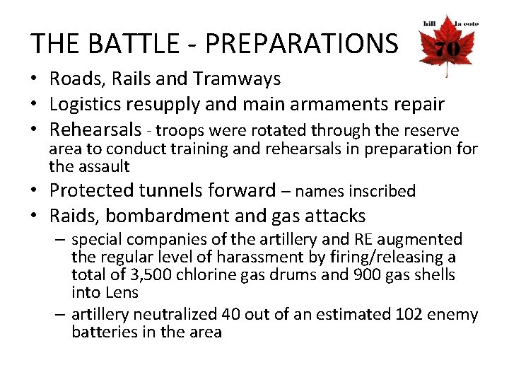 THE BATTLE - PREPARATIONS • Roads, Rails and Tramways • Logistics resupply and main